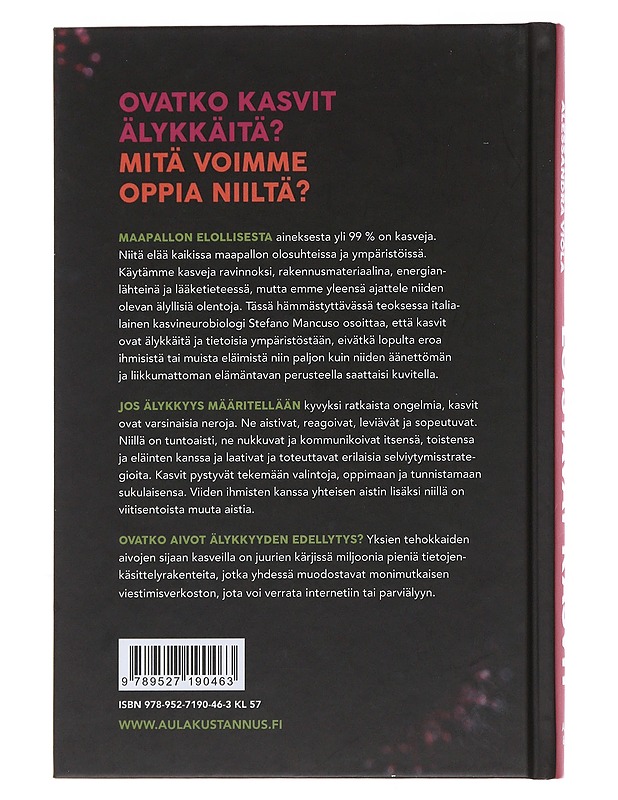 Loistavat kasvit : mitä tiedämme kasveista ja niiden älykkyydestä? - Mancuso, Stefano - Tietokirjat ja oppaat - 10105495856 - 1