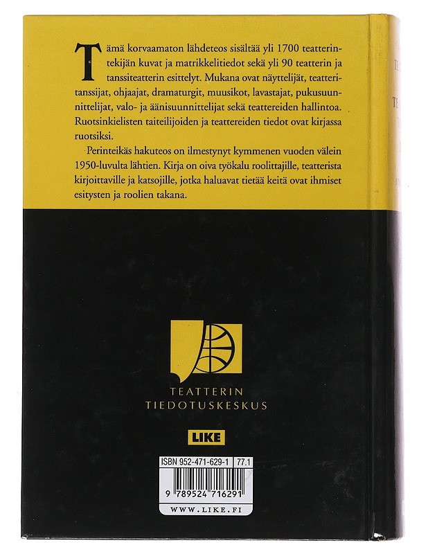 Teatterit ja Teatterintekijät 2005 - I Thalias Tjänst - Taide- ja kulttuurikirjat - 10105495868 - 1