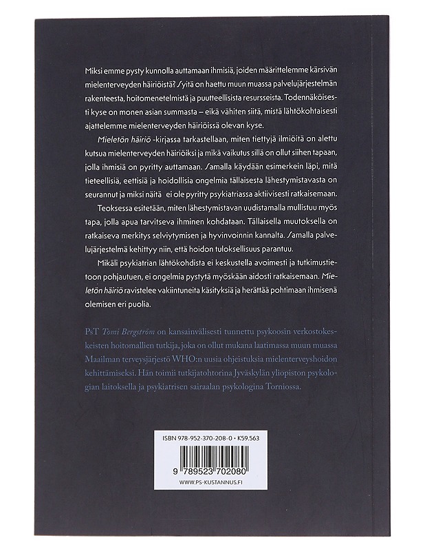 Mieletön häiriö : psykiatrian ongelma ja sen ratkaisu - Tomi Bergström - Tietokirjat ja oppaat - 10105495873 - 1