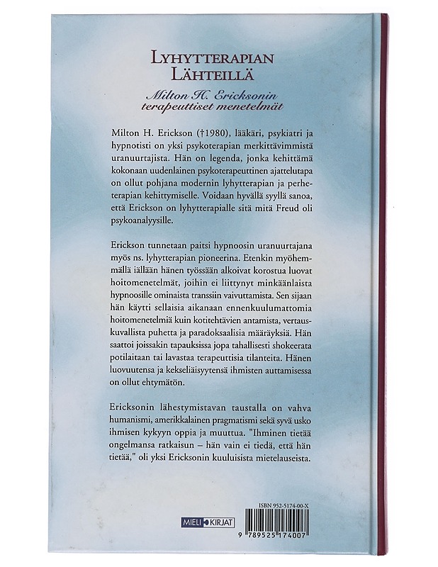 Lyhytterapian lähteillä : Milton H. Erikcsonin [i.e. Ericksonin] terapeuttiset menetelmät - Haley, Jay - Tietokirjat ja oppaat - 10105495886 - 1