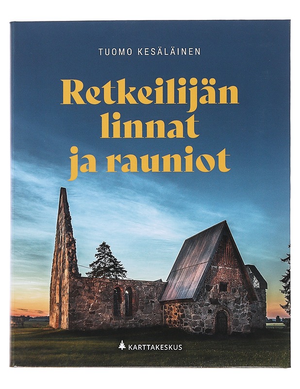 Retkeilijän linnat ja rauniot - Kesäläinen, Tuomo - Kirja lahjaksi - 10105495892 - 0