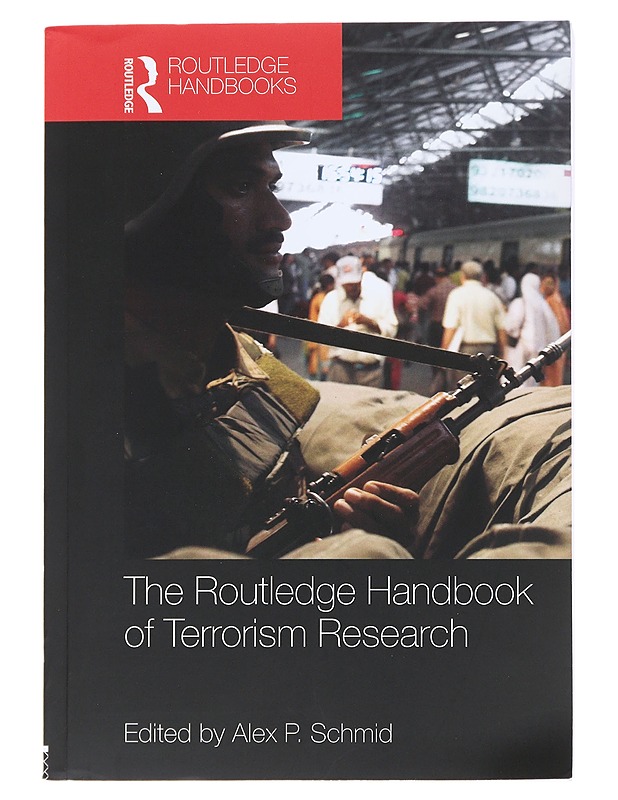 The Routledge handbook of terrorism research - Schmid, Alex Peter - Tietokirjat ja oppaat - 10105495895 - 0