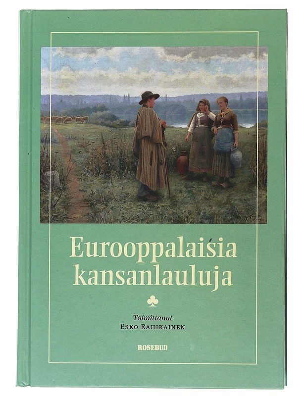Eurooppalaisia kansanlauluja - Rahikainen, Esko - Musiikki- ja elokuvakirjat - 10105495918 - 0
