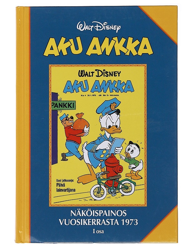 Aku Ankka : näköispainos vuosikerrasta 1973. I osa - Hulkkonen, Antti - Sarjakuvat - 10105495972 - 0