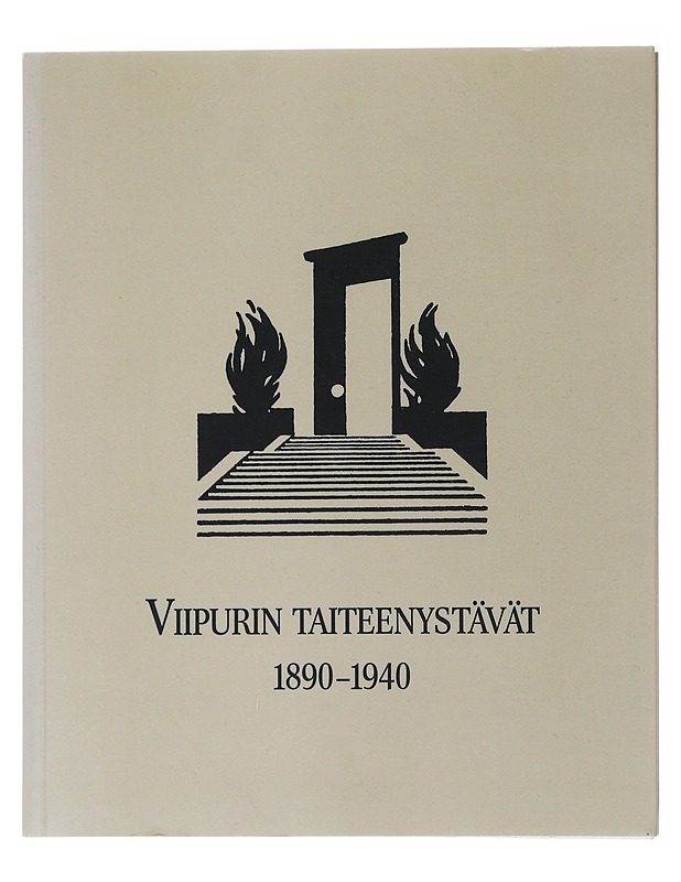 Viipurin taiteenystävät 1890-1940 - Valkonen, Olli - Historiakirjat - 10105495977 - 0
