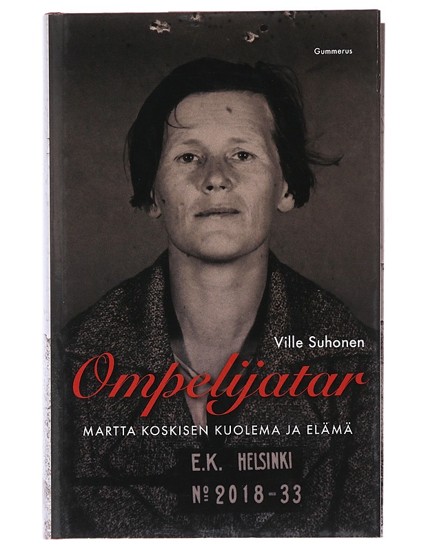 Ompelijatar : Martta Koskisen kuolema ja elämä - Suhonen, Ville - Elämäkerrat ja muistelmat - 10105495986 - 0