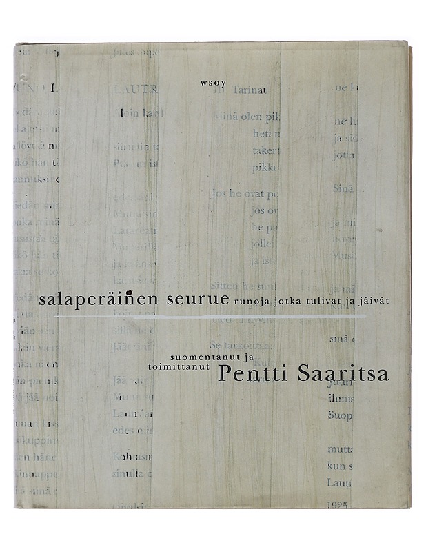 Salaperäinen seurue / runoja jotka tulivat ja jäivät - Saaritsa, Pentti - Romaanit ja novellit - 10105496024 - 0