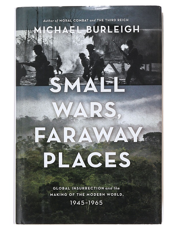 Small wars, faraway places - Michael Burleigh - Historiakirjat - 10105496016 - 0