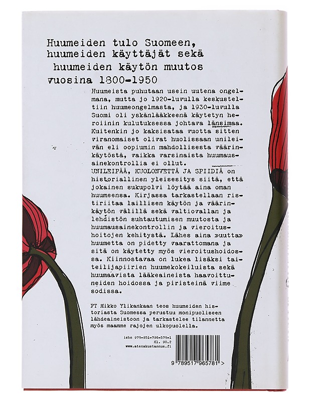Unileipää, kuolonvettä, spiidiä - Ylikangas, Mikko - Historiakirjat - 10105496036 - 1