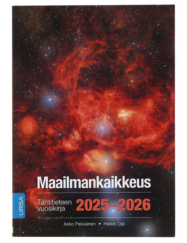 Maailmankaikkeus 2025-2026 : tähtitieteen vuosikirja - Palviainen, Asko - Tietokirjat ja oppaat - 10105496044 - 0