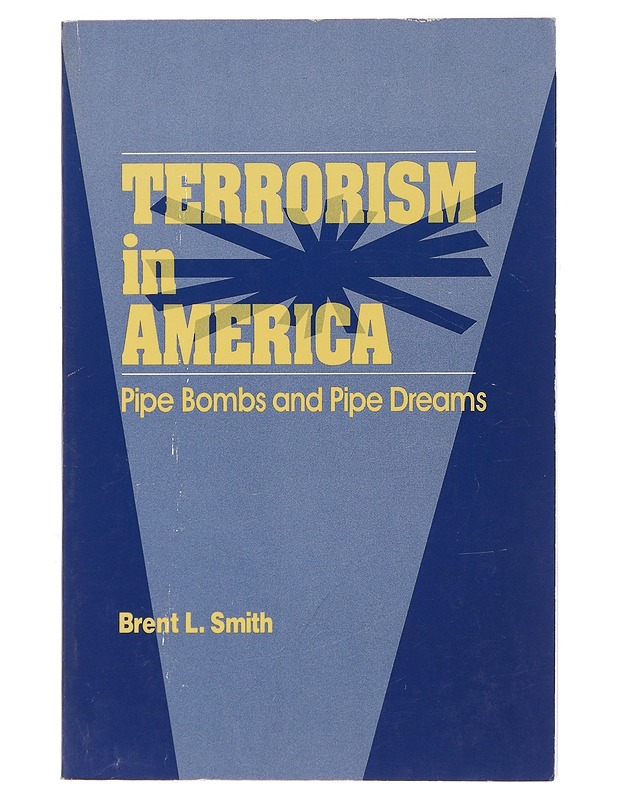 Terrorism in America - Brent L. Smith - Historiakirjat - 10105496049 - 0
