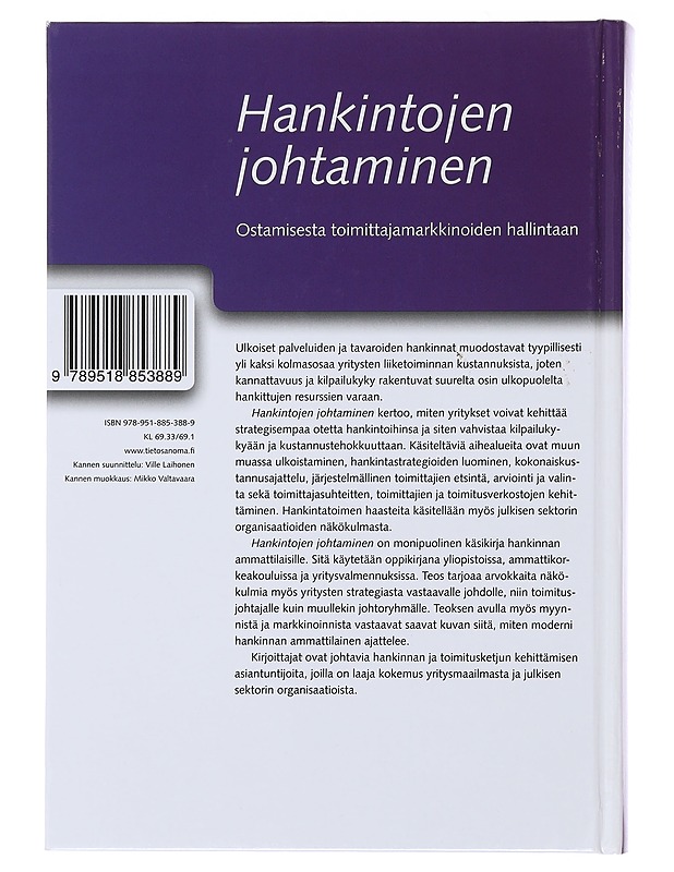 Hankintojen johtaminen : ostamisesta toimittajamarkkinoiden hallintaan - Iloranta, Kari - Tietokirjat ja oppaat - 10105496058 - 1