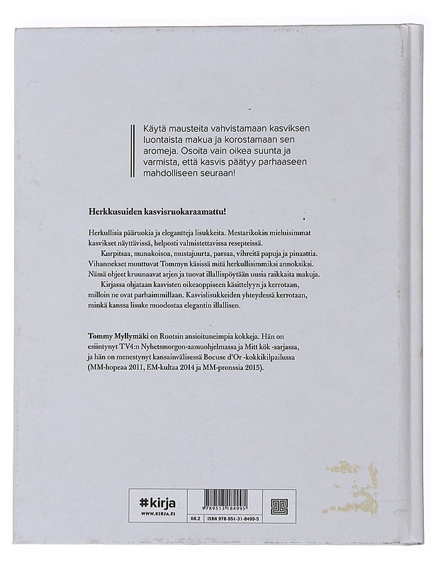 Kasvikset - lisukkeena & pääruokana - Myllymäki, Tommy - Ruokakirjat - 10105496062 - 1