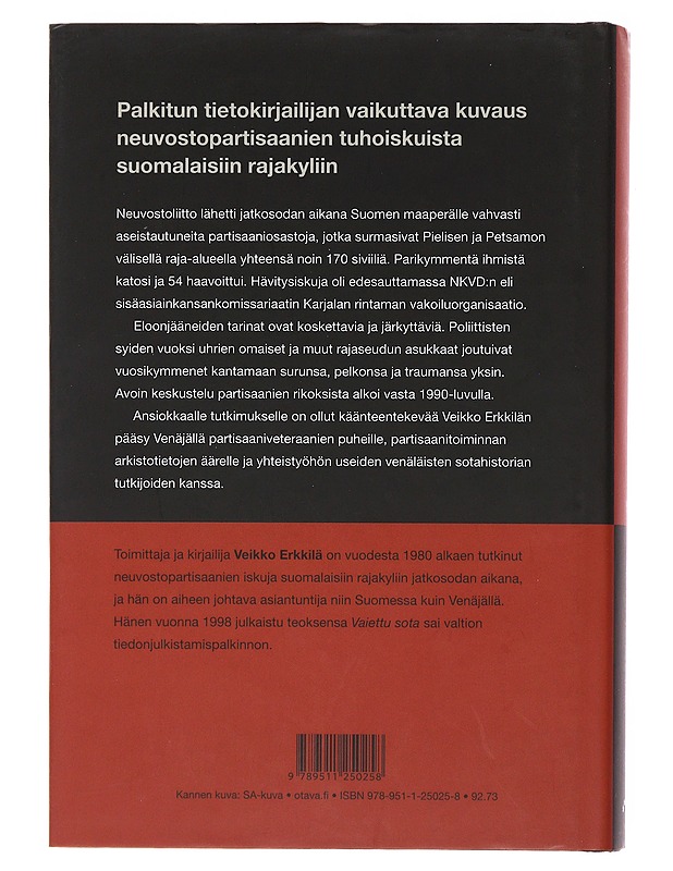 Viimeinen aamu : neuvostopartisaanien vaietut jäljet - Veikko Erkkilä - Elämäkerrat ja muistelmat - 10105496098 - 1
