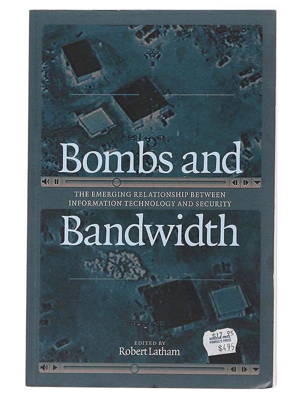 Bombs and Bandwidth - Robert Latham - Historiakirjat - 10105496115 - 0