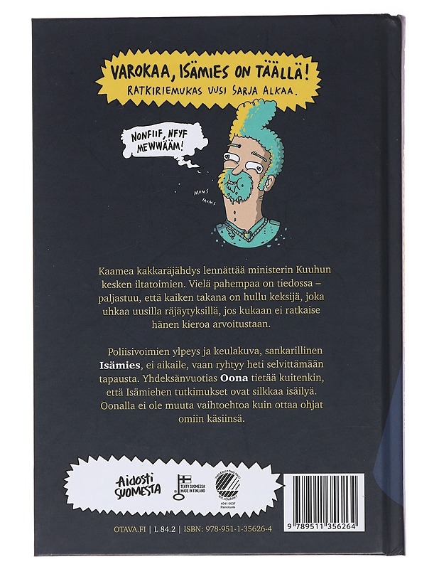 Isämies ja räjähtävä kakka - Arttu Unkari, Kai Vaalio - Lastenkirjat - 10105496141 - 1