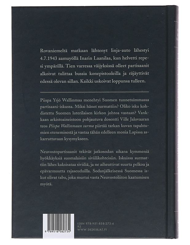 Piispa Wallinmaan surma : partisaani-isku Saariselällä 1943 - Ville Jalovaara - Elämäkerrat ja muistelmat - 10105496159 - 1