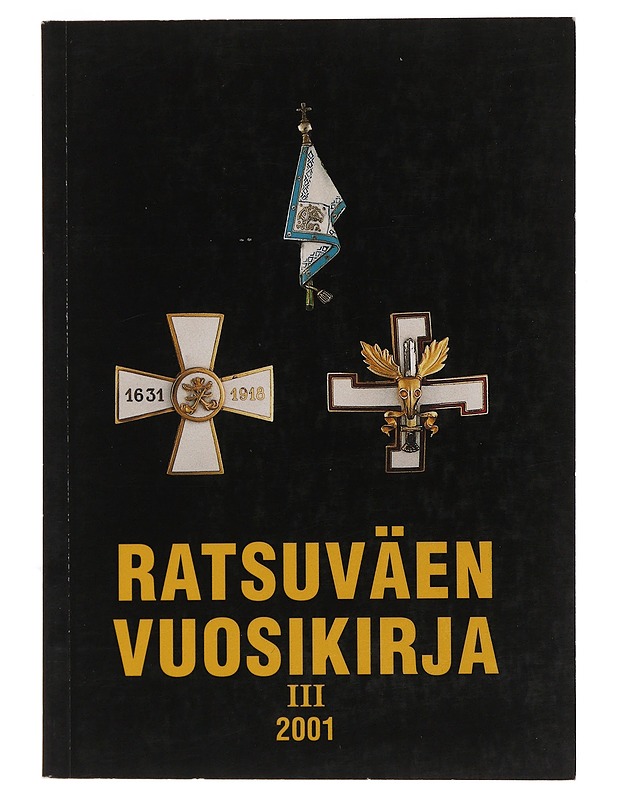 Ratsuväen vuosikirja 3 : 2001 - Ilmari Ojala & Markku Palokangas - Historiakirjat - 10105496170 - 0