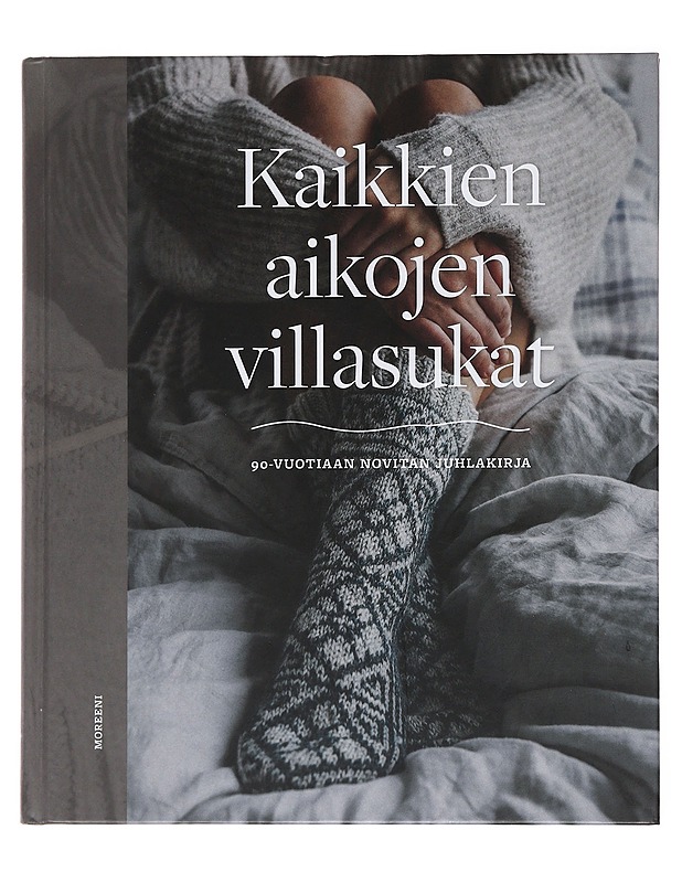 Kaikkien aikojen villasukat : 90-vuotiaan Novitan juhlakirja - Appelström, Erika - Tietokirjat ja oppaat - 10105496184 - 0