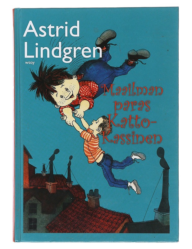 Maailman paras Katto-Kassinen - Lindgren, Astrid - Lastenkirjat - 10105496192 - 0