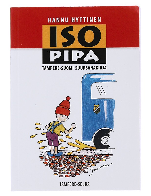 Iso pipa : tampere-suomi suursanakirja - Hyttinen, Hannu - Tietokirjat ja oppaat - 10105496215 - 0