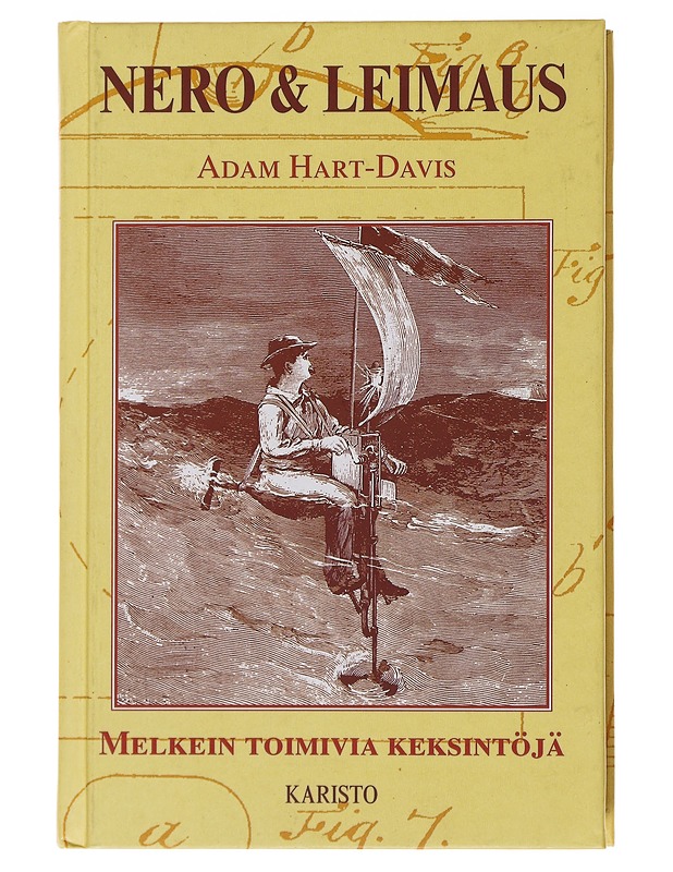 Nero & leimaus : melkein toimivia keksintöjä - Hart-Davis, Adam - Historiakirjat - 10105496217 - 0