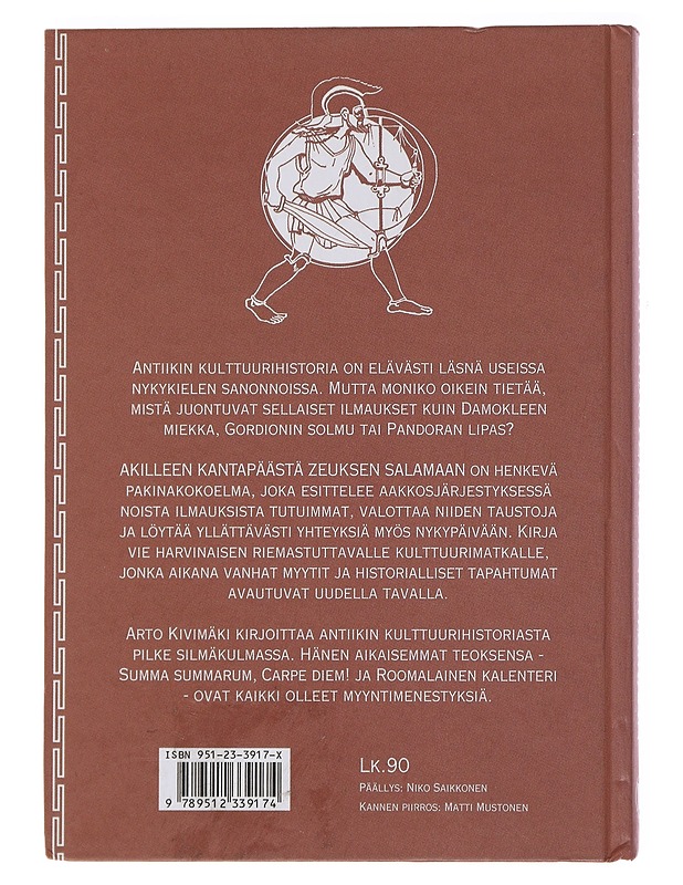 Akilleen kantapäästä Zeuksen salamaan - Kivimäki, Arto - Historiakirjat - 10105496236 - 1