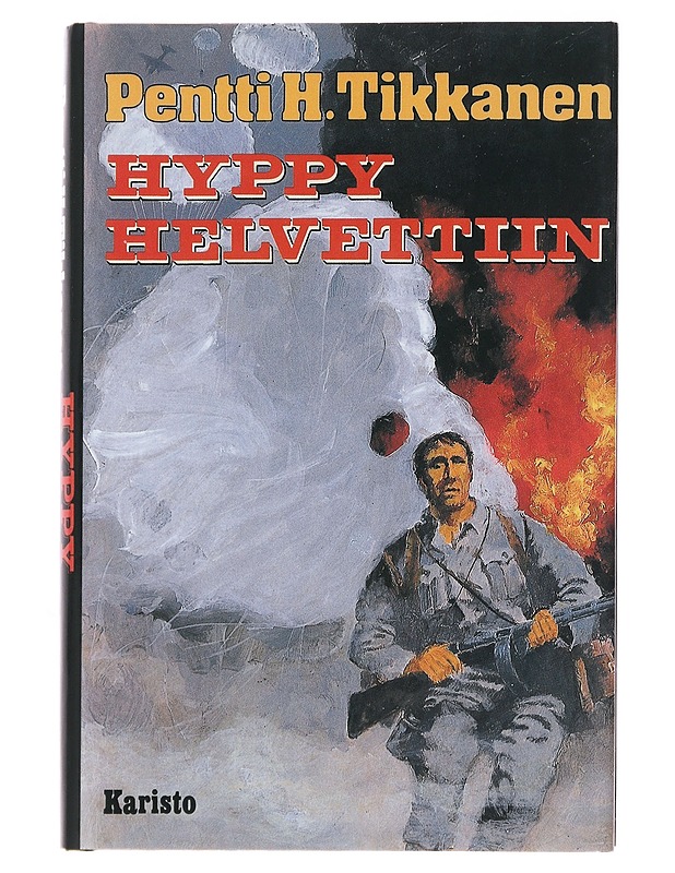 Hyppy helvettiin - Tikkanen Pentti H. - Romaanit ja novellit - 10105496258 - 0