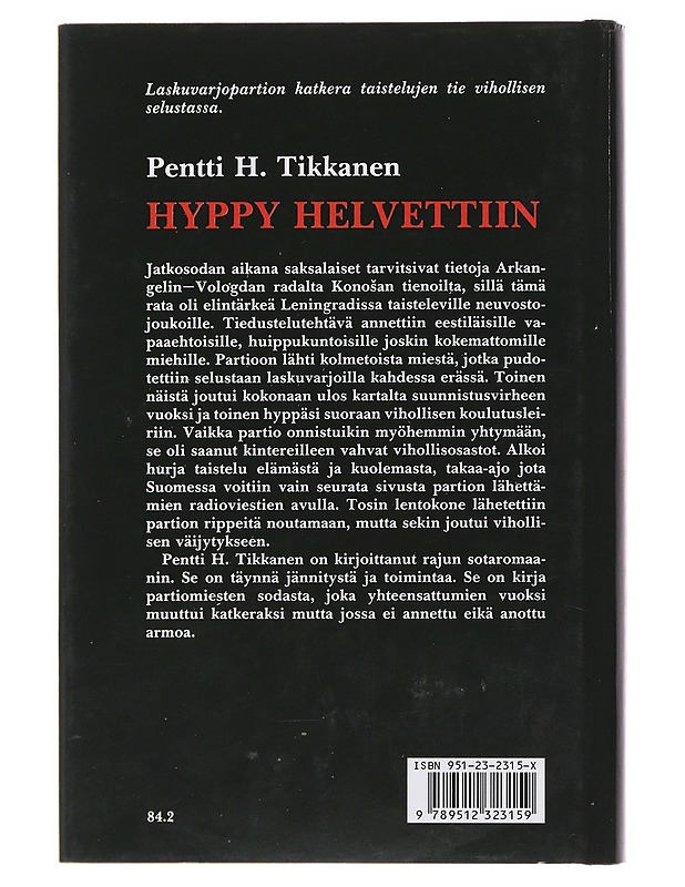 Hyppy helvettiin - Tikkanen Pentti H. - Romaanit ja novellit - 10105496258 - 1