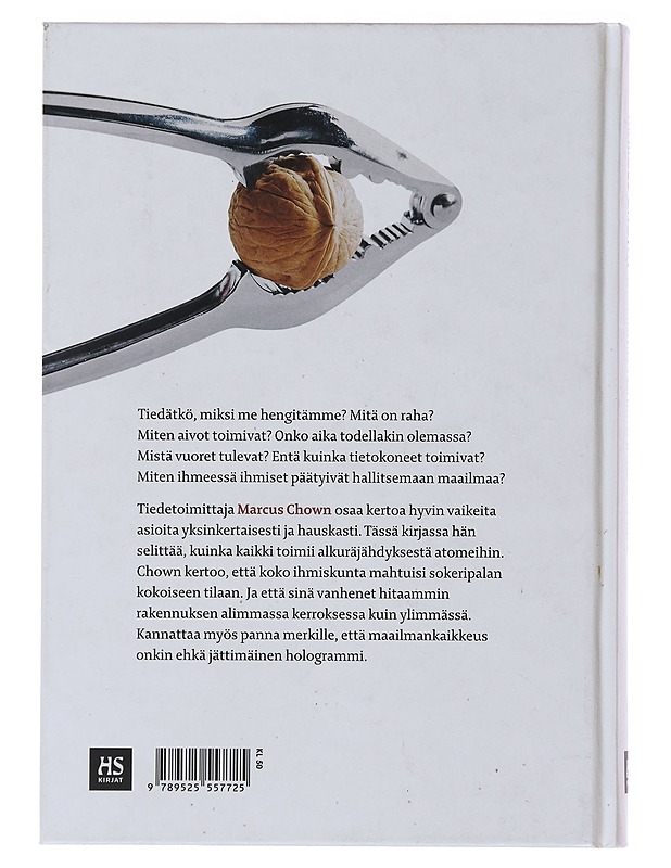 Maailma pähkinänkuoressa : kaiken ymmärtämisen käsikirja - Chown, Marcus - Tietokirjat ja oppaat - 10105496272 - 1