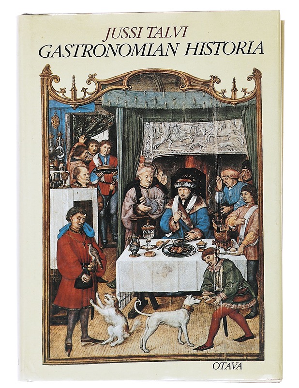 Gastronomian historia - Talvi, Jussi - Historiakirjat - 10105496281 - 0