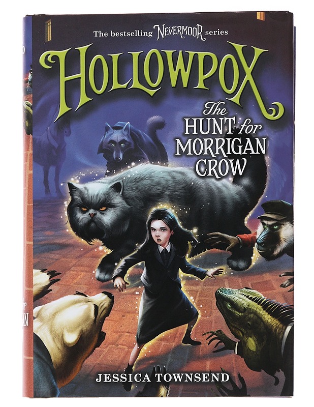 Hollowpox / the hunt for Morrigan Crow - Townsend, Jessica - Fantasia- ja scifi - 10105496286 - 0