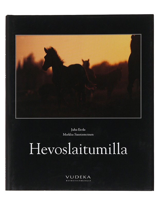 Hevoslaitumilla - Erola, Juha - Tietokirjat ja oppaat - 10105496284 - 0