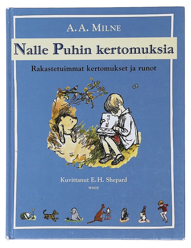 Nalle Puhin kertomuksia : rakastetuimmat kertomukset ja runot - Milne, A. A. - Lastenkirjat - 10105496292 - 0