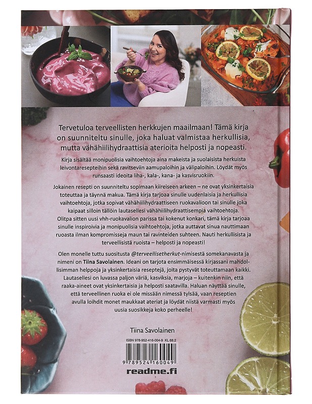 Vähähiilihydraattista hyvää : terveelliset herkut - Tiina Savolainen - Ruokakirjat - 10105496398 - 1