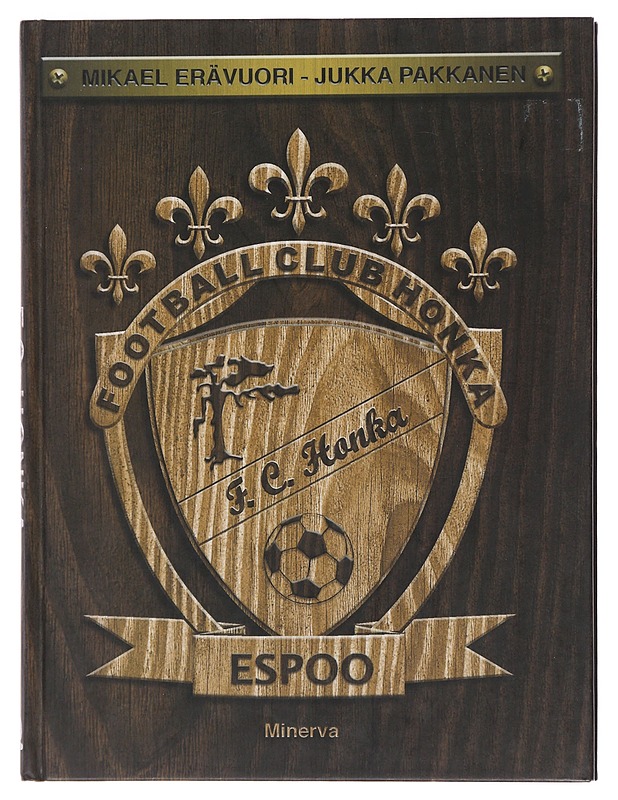 F. C. Honka - Erävuori, Mikael - Elämäkerrat ja muistelmat - 10105496425 - 0