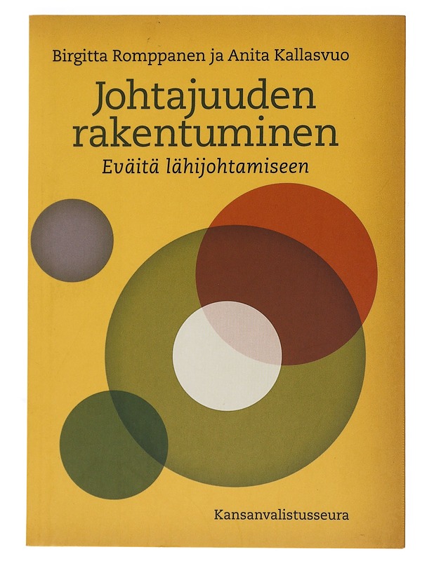 Johtajuuden rakentuminen : eväitä lähijohtamiseen - Romppanen, Birgitta - Tietokirjat ja oppaat - 10105496470 - 0