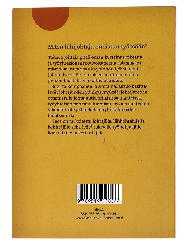 Johtajuuden rakentuminen : eväitä lähijohtamiseen - Romppanen, Birgitta - Tietokirjat ja oppaat - 10105496470 - 1