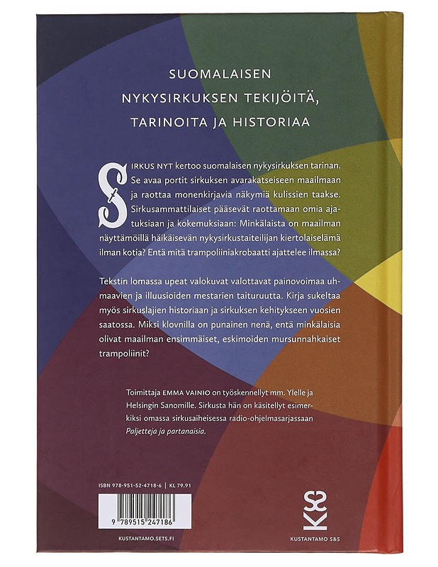 Sirkus nyt : suomalaisen nykysirkuksen tekijöitä, tarinoita ja historiaa - Vainio, Emma - Historiakirjat - 10105496520 - 1