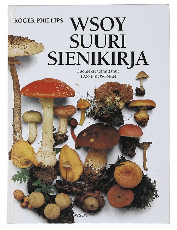 WSOY suuri sienikirja - Phillips, Roger - Kirja lahjaksi - 10105496805 - 0