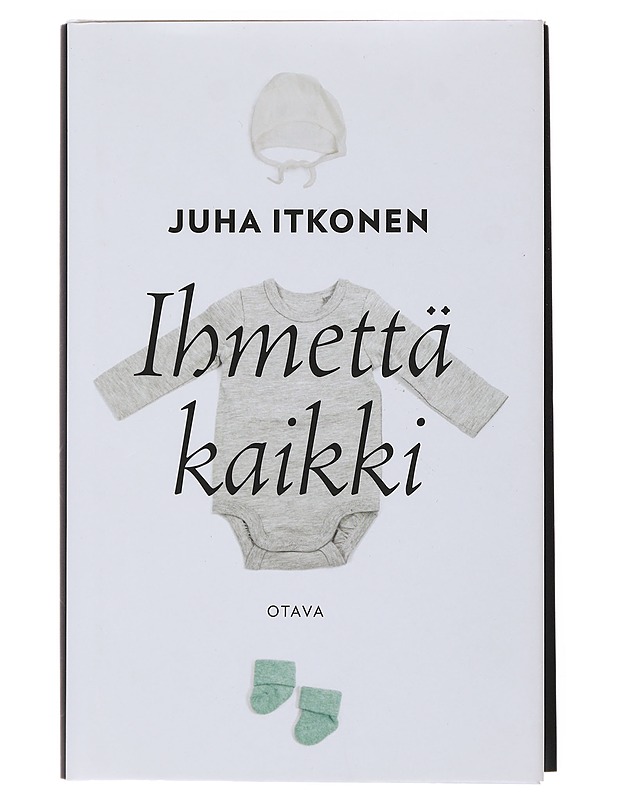 Ihmettä kaikki - Itkonen, Juha - Romaanit ja novellit - 10105496941 - 0