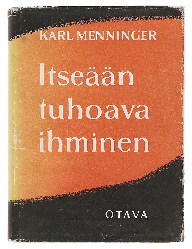 Itseään tuhoava ihminen - Menninger, Karl - Tietokirjat ja oppaat - 10105496965 - 0