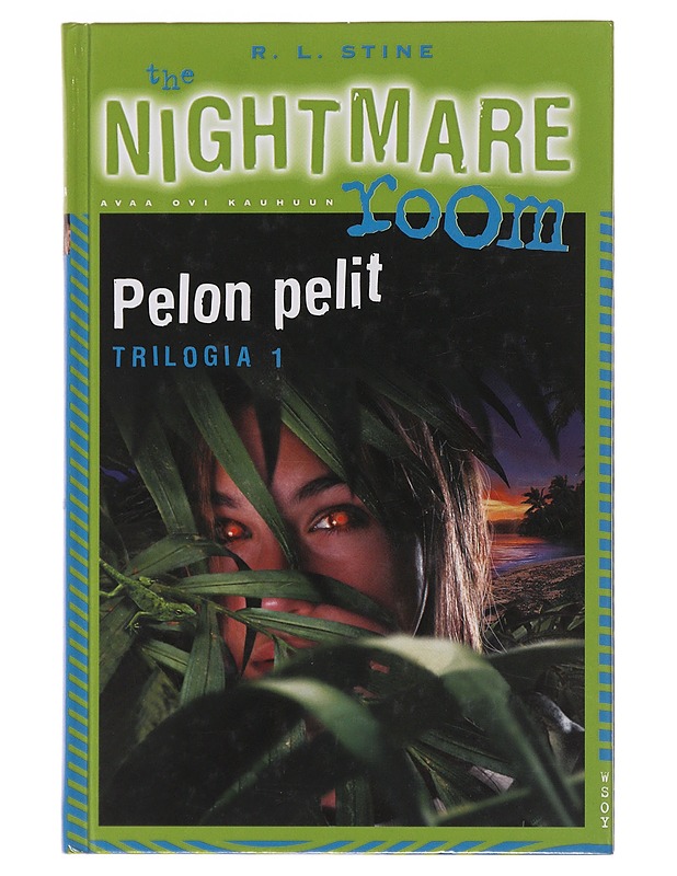 The Nightmare Room 1 : Pelon pelit - Stine, R. L. - Jännitys ja dekkarit - 10105496979 - 0