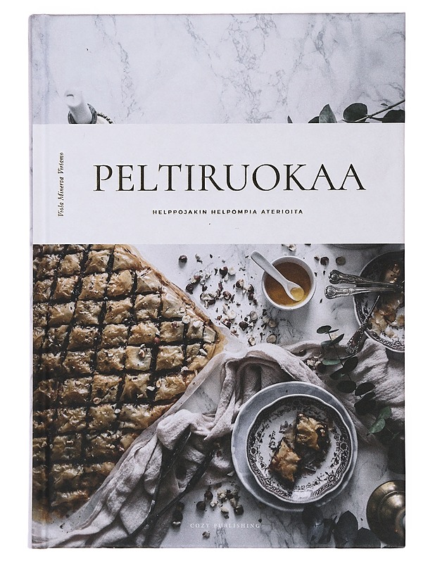 Peltiruokaa : helppojakin helpompia aterioita - Virtamo, Viola Minerva - Ruokakirjat - 10105497044 - 0