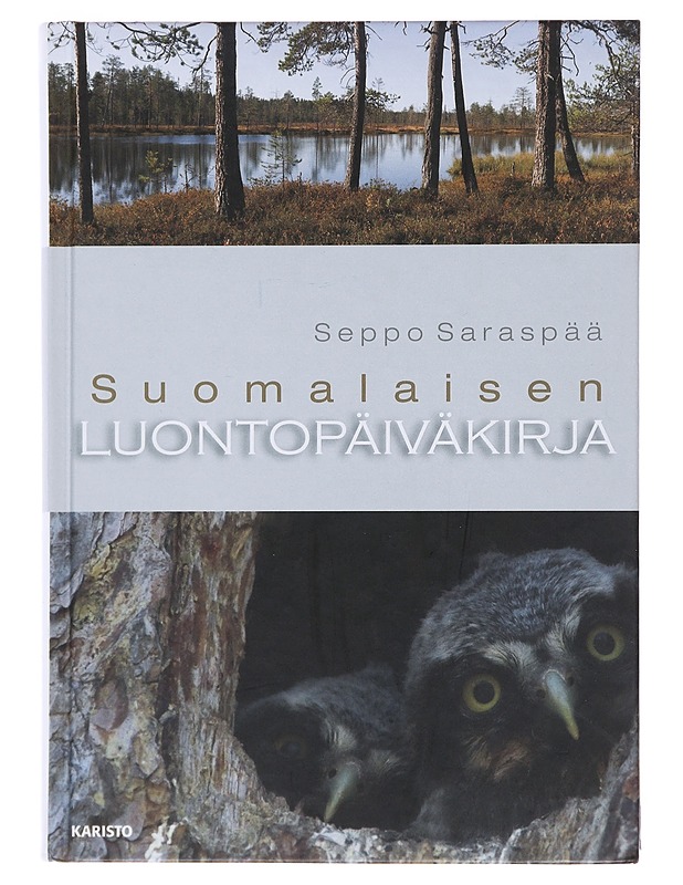 Suomalaisen luontopäiväkirja - Saraspää, Seppo - Tietokirjat - 10105497062 - 0