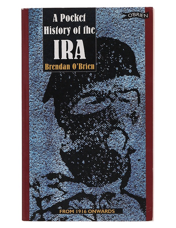 A Pocket History of the IRA - O'Brien , Brendan - Tietokirjat - 10105497067 - 0