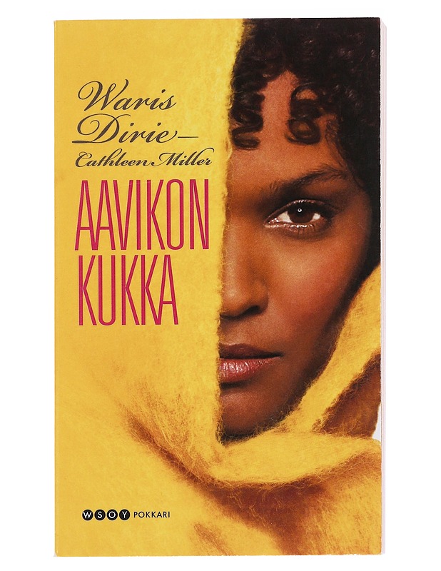 Aavikon kukka - Dirie, Waris - Elämäkerrat ja muistelmat - 10105497074 - 0