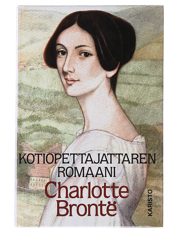 Kotiopettajattaren romaani - Brontë, Charlotte - Romaanit ja novellit - 10105497098 - 0