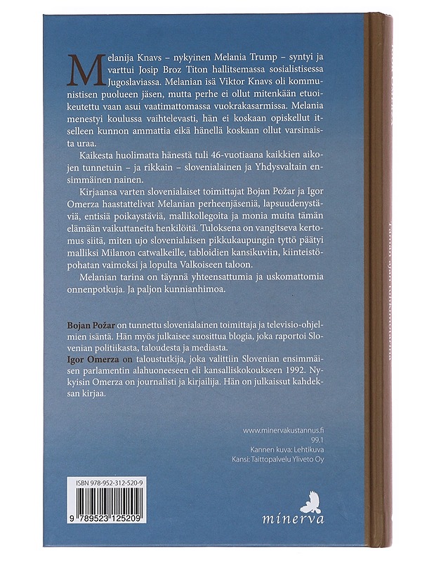 Melania Trump : tämän ajan tuhkimotarina - Pozar, Bojan - Elämäkerrat ja muistelmat - 10105497185 - 1