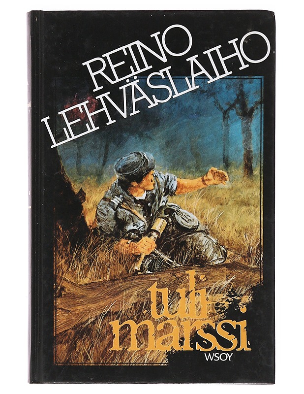 Tulimarssi - Reino Lehväslaiho - Romaanit ja novellit - 10105497195 - 0